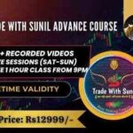 Trade With Sunil Advanced Course