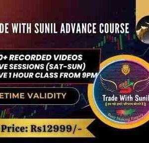 Trade With Sunil Advanced Course