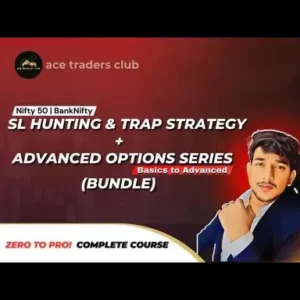 Ace Trader SL Hunting Course With Advanced Option Series